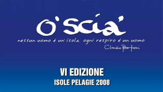 O'Scia' 2008: il programma definitivo