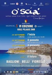 In questo speciale Lampedusa 35 seguira' ogni fase di O' Scia' 2008 a Lampedusa.