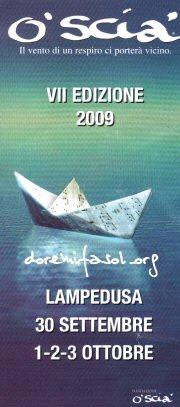 In questo speciale Lampedusa 35 seguira' ogni fase di O' Scia' 2009 a Lampedusa.